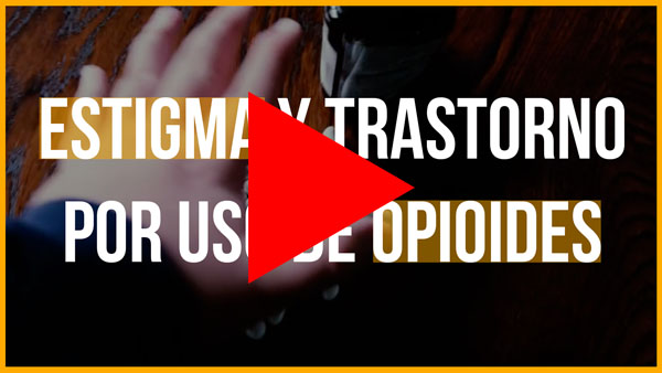 Screencap from Estigma y Trastorno por Uso de Opioides